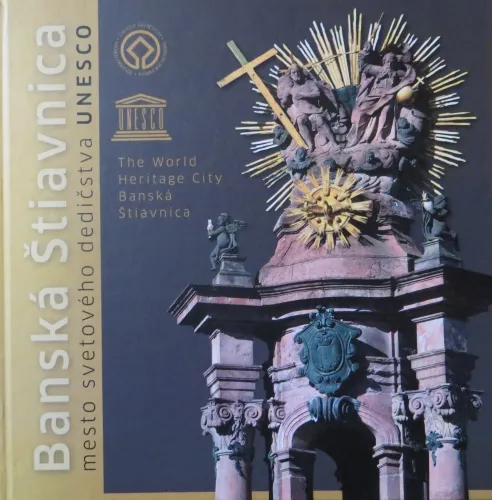 Kniha: Banská Štiavnica - mesto svetového dedičstva UNESCO