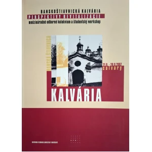 Banskoštiavnická kalvária, STU Bratislava, 2008. ISBN: 978-80-227-2829-4